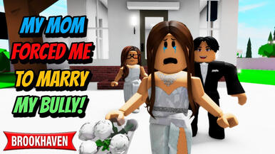 MY MOM FORCED ME TO MARRY MY BULLY!! | BROOKHAVEN MOVIE VOICED | (CoxoSparkle)